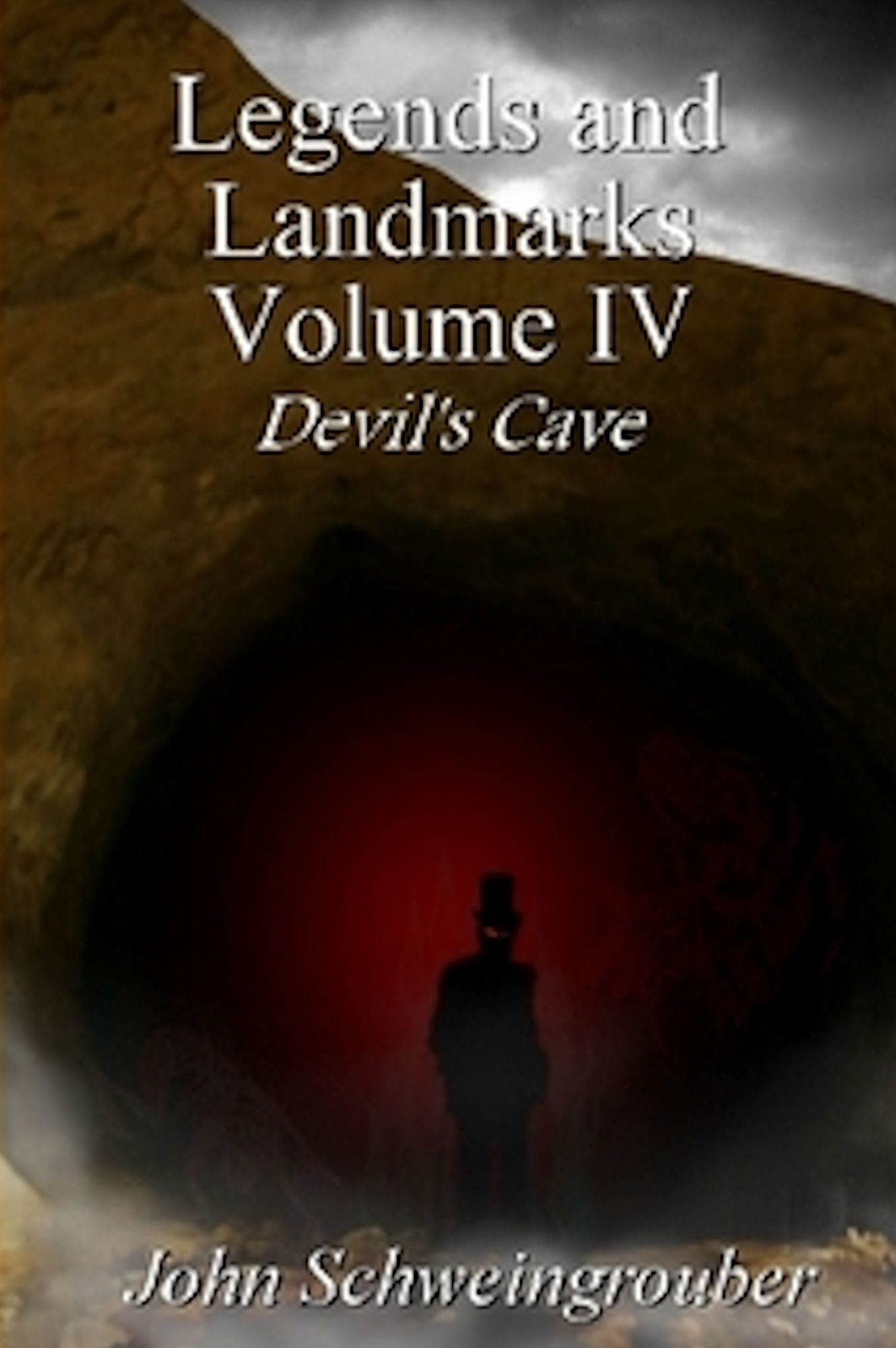 Legends and Landmarks, Volume IV: Devil's Cave