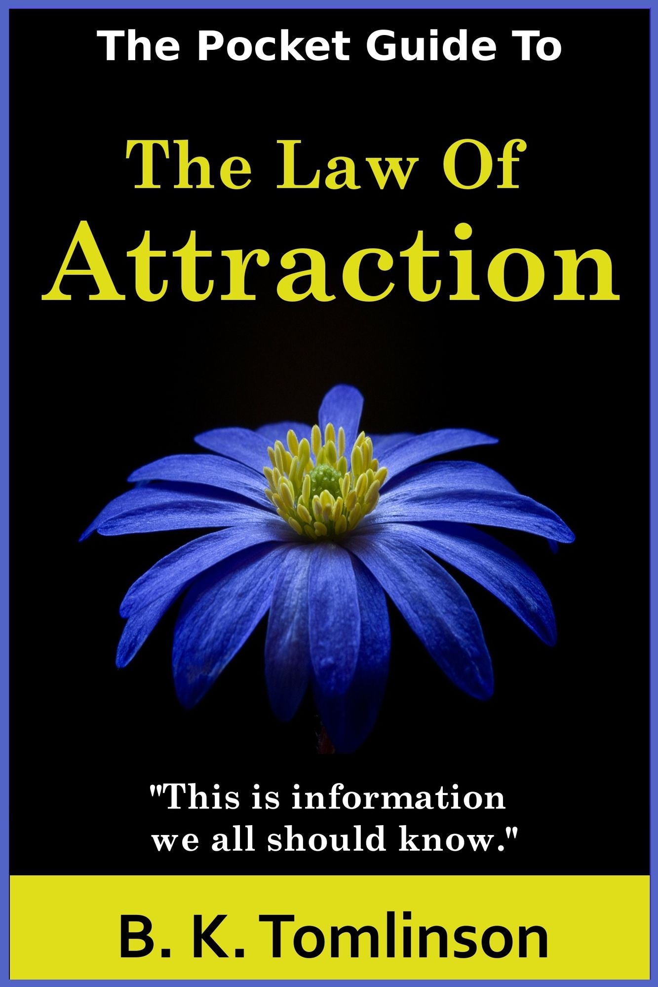 The Pocket Guide To The Law Of Attraction