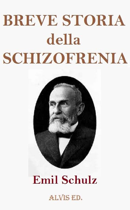 Breve Storia della Schizofrenia