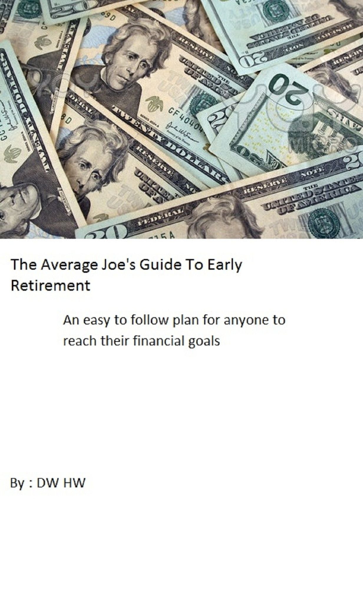 The Average Joe's Guide to Early Retirement