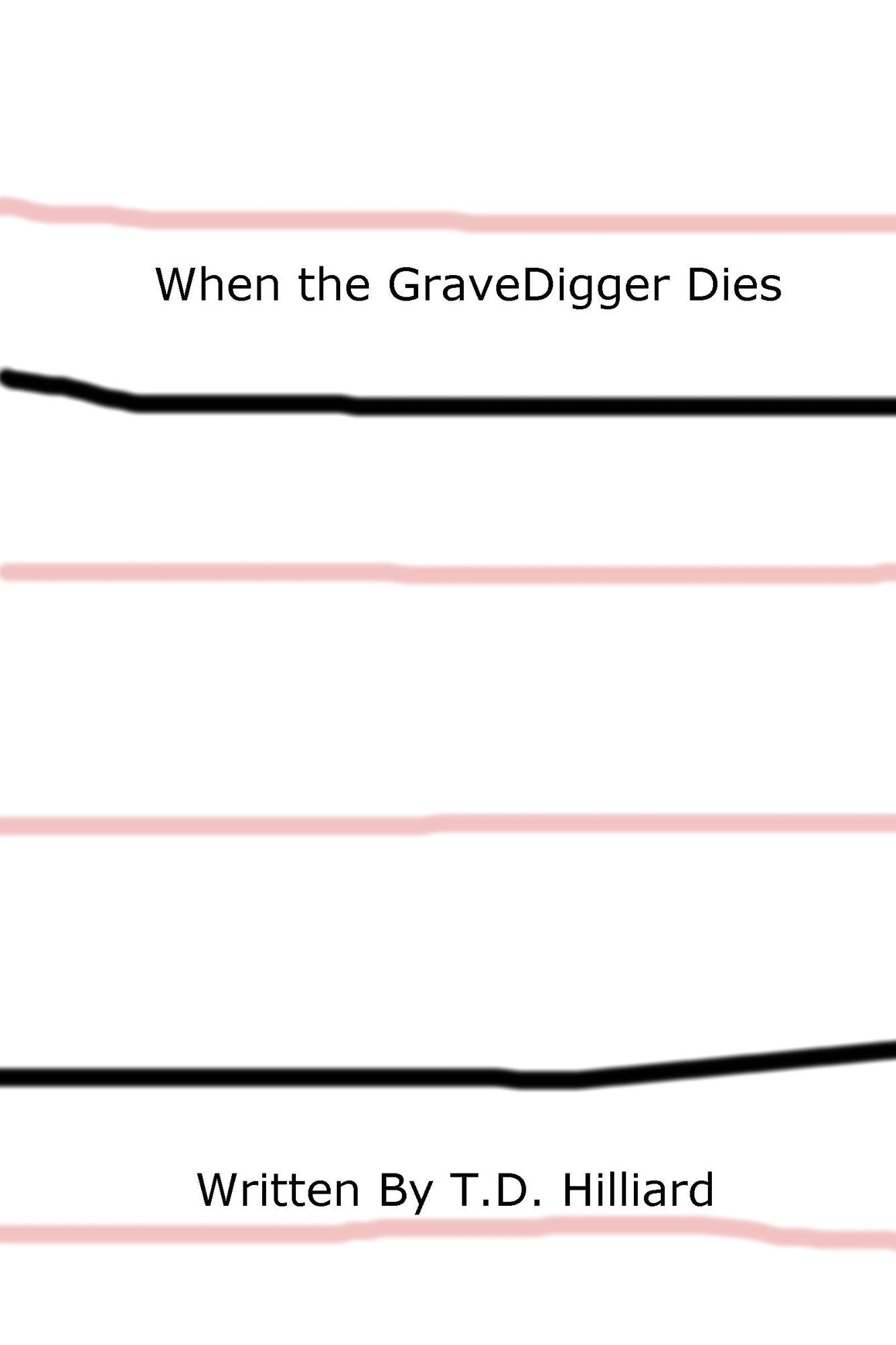 When the Gravedigger Dies