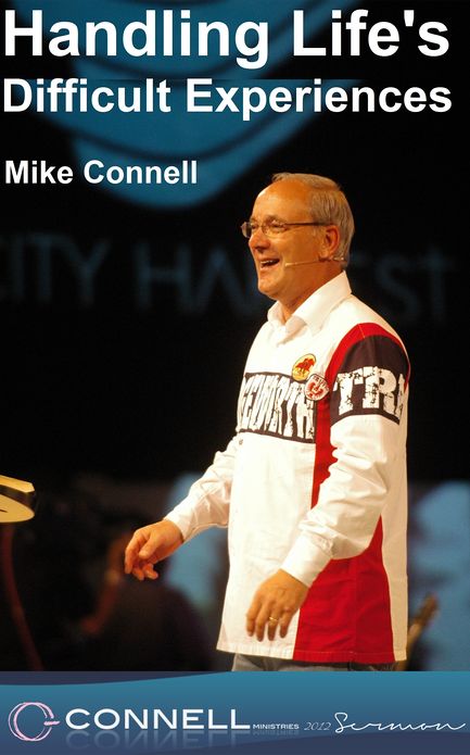 Handling Life's Difficult Experiences (sermon)