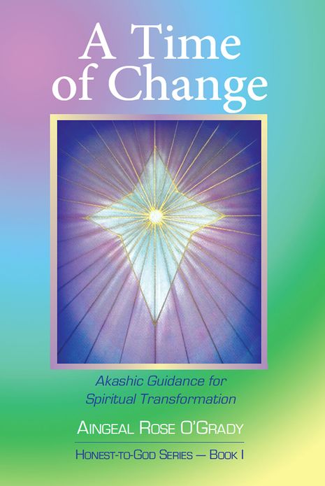 A Time of Change: Akashic Guidance for Spiritual Transformation