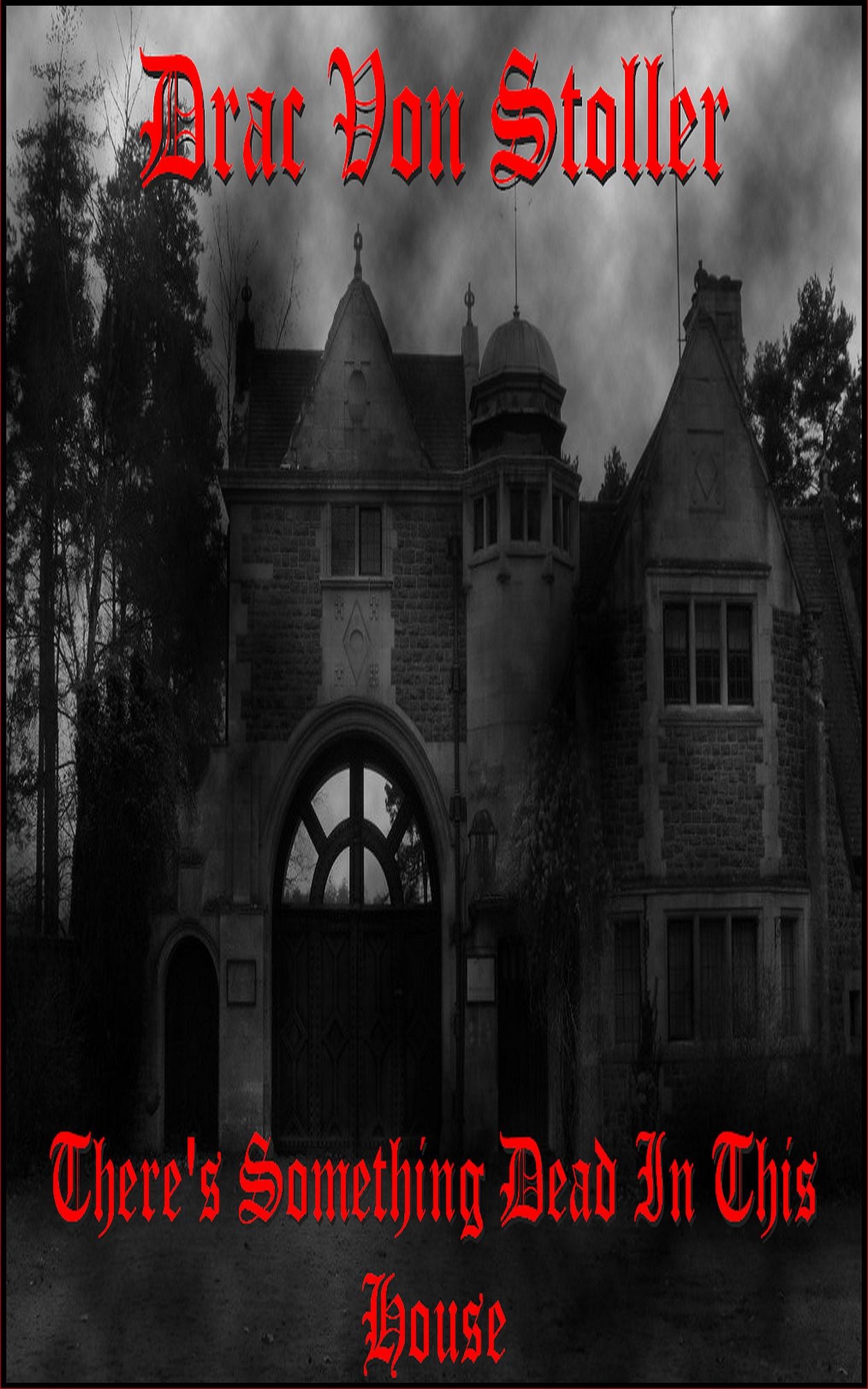 There's Something Dead in This House