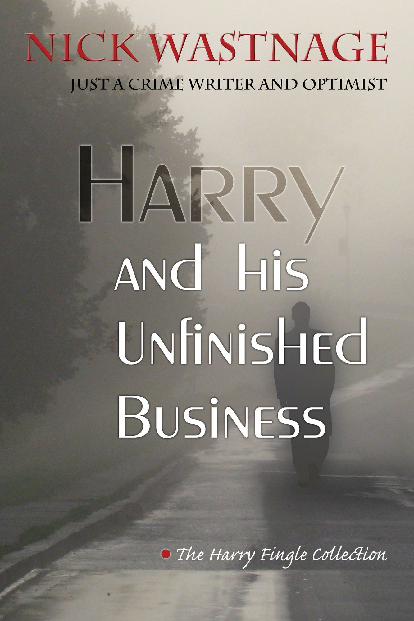 Harry and his Unfinished Business
