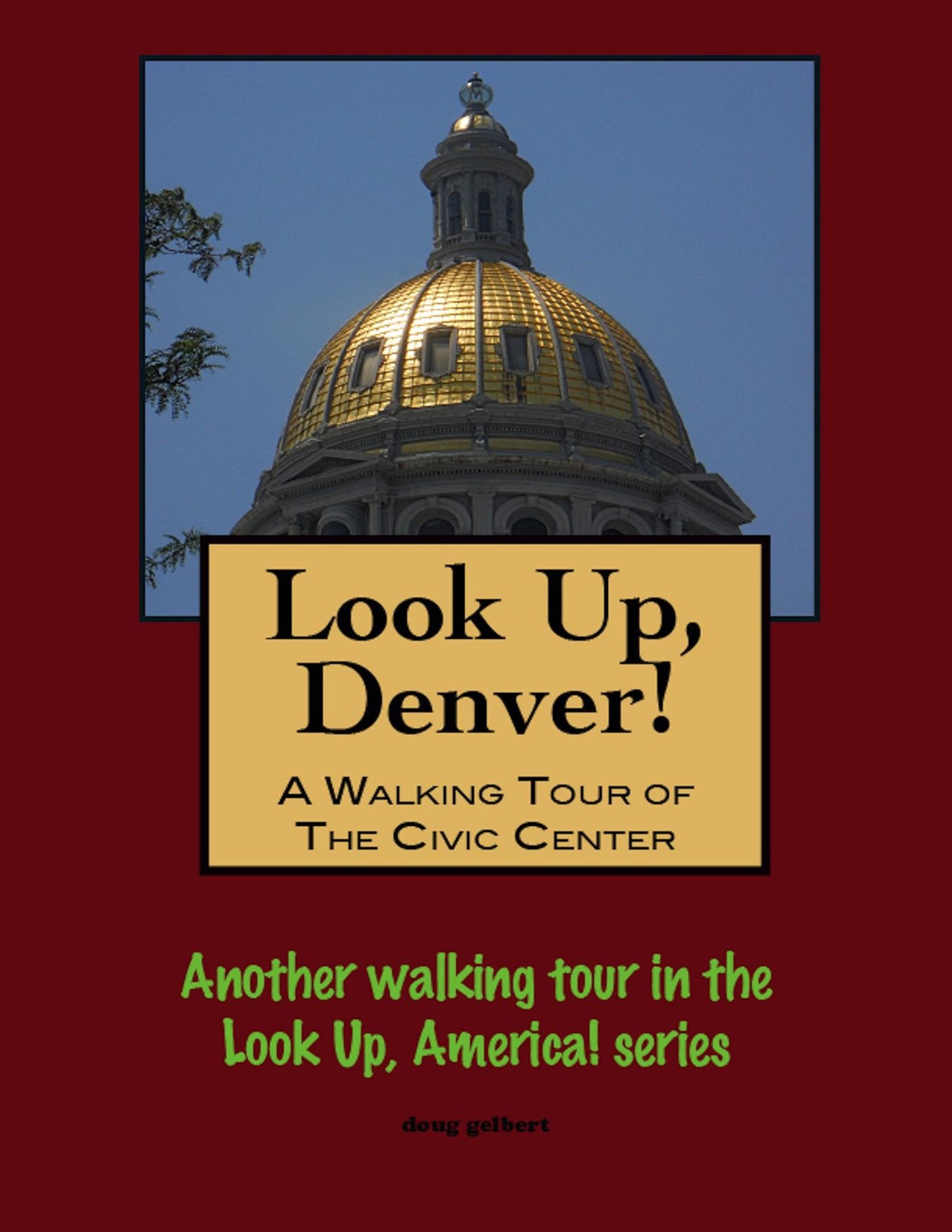 Look Up, Denver! A Walking Tour of the Civic Center