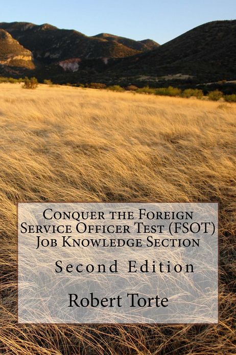 Conquer the Foreign Service Officer Test (FSOT) Job Knowledge Section: Second Edition