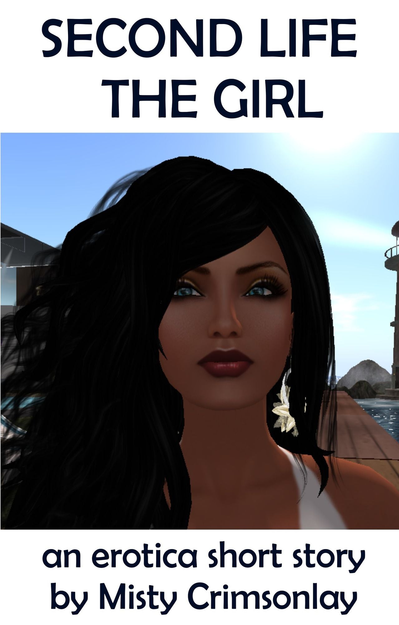 Second Life: The Girl