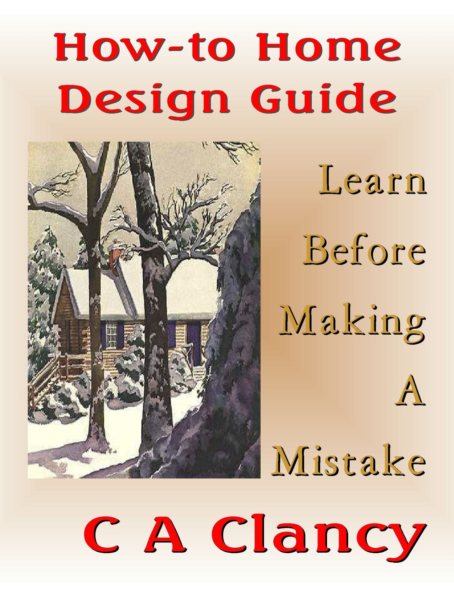 How-To Home Design Guide: Learn Before Making Mistakes