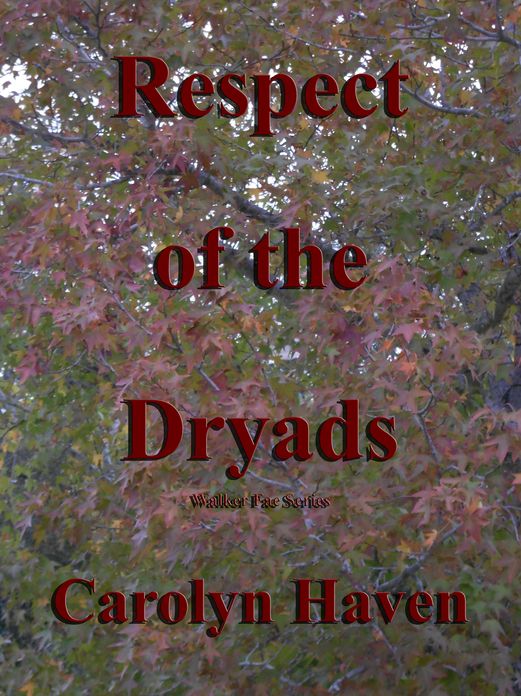 Respect of the Dryads