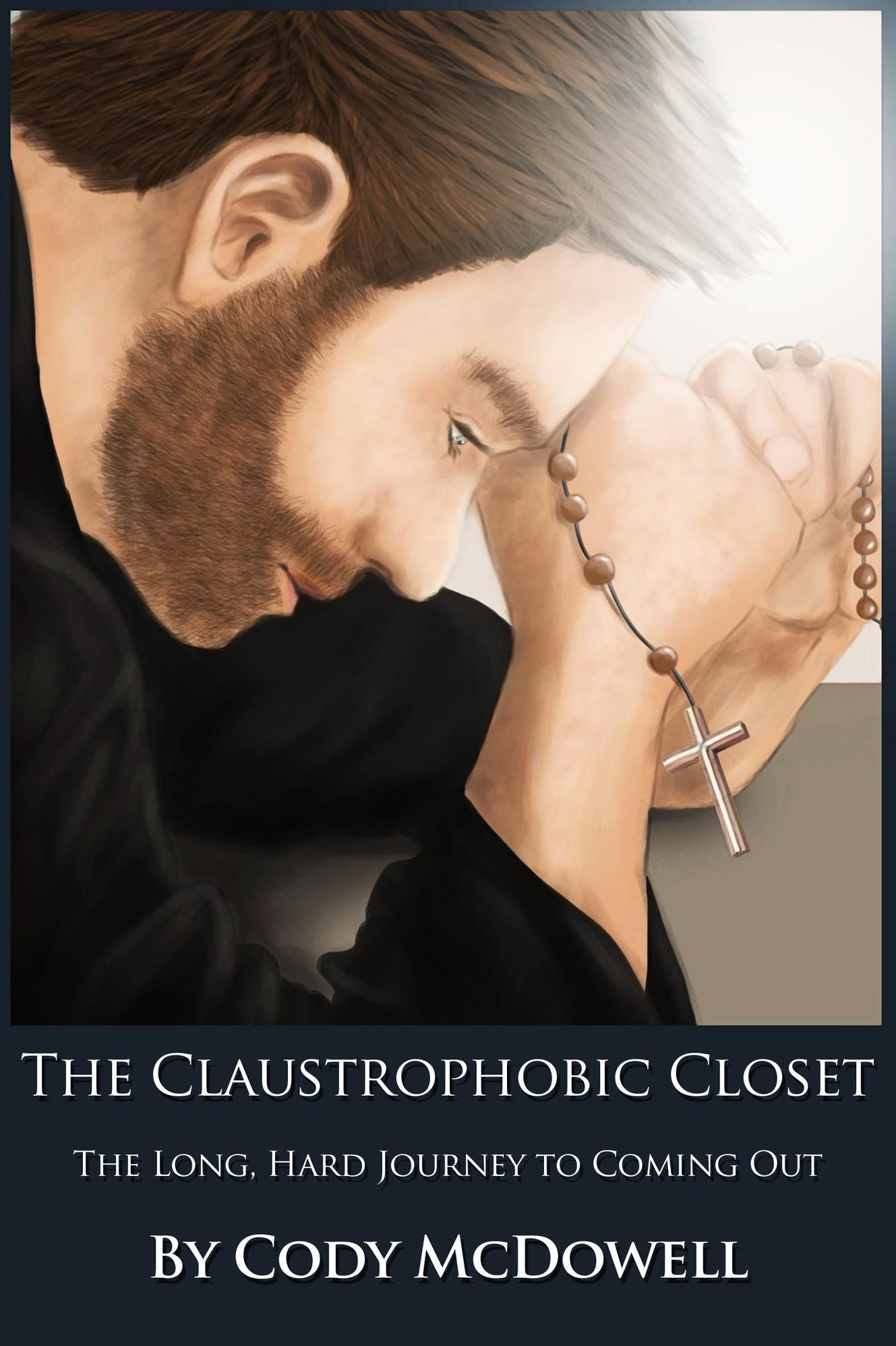 The Claustrophobic Closet: The Long, Hard Journey to Coming Out