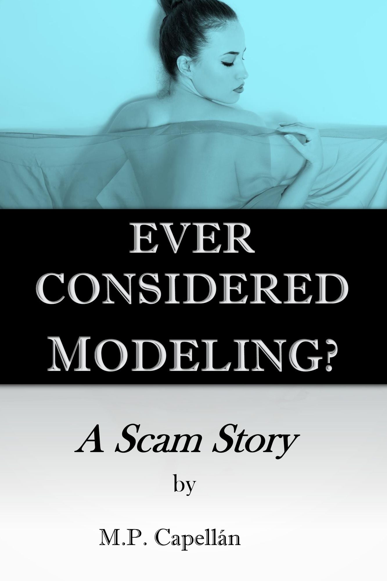 Ever Considered Modeling? A Scam Story