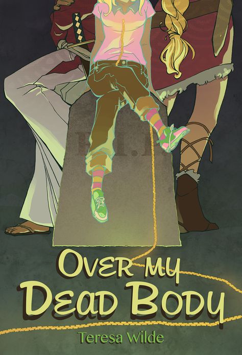 Over My Dead Body (Teen Urban Fantasy)