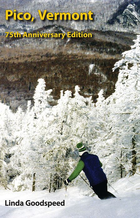 Pico, Vermont: 75th Anniversary Edition