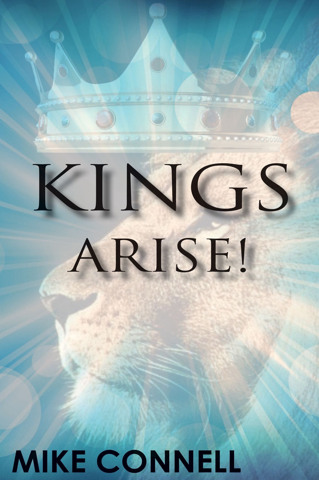 Kings Arise (4 sermons)