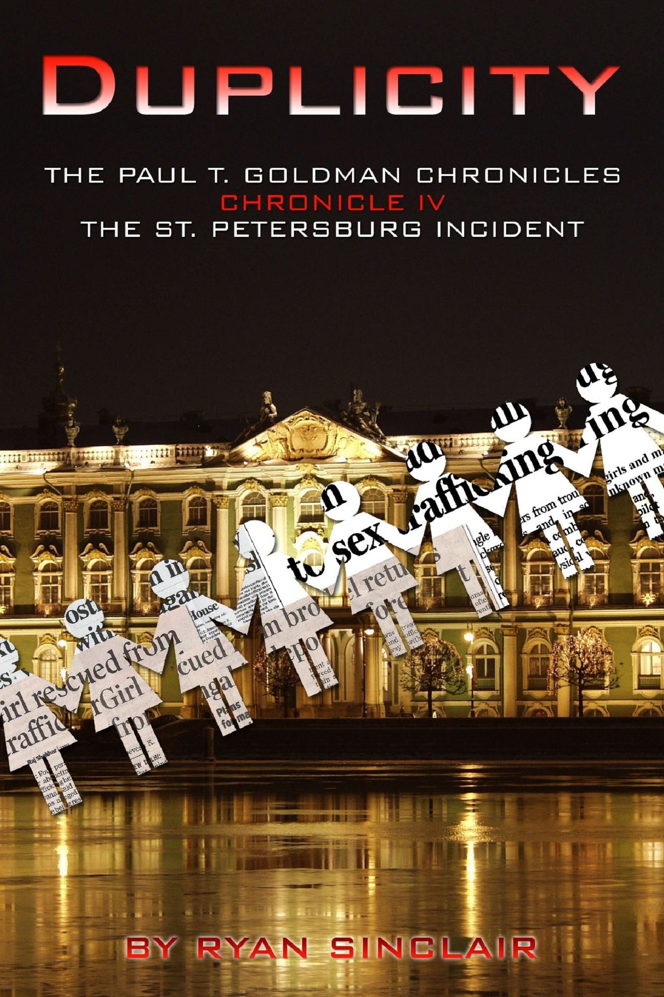 Duplicity: The Paul T. Goldman Chronicles, Chronicle IV - The St. Petersburg Incident