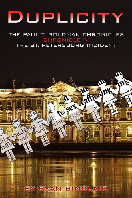 Duplicity: The Paul T. Goldman Chronicles, Chronicle IV - The St. Petersburg Incident