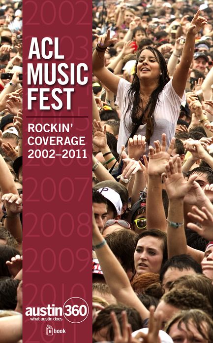 ACL Music Fest: Rockin' Coverage 2002-2011