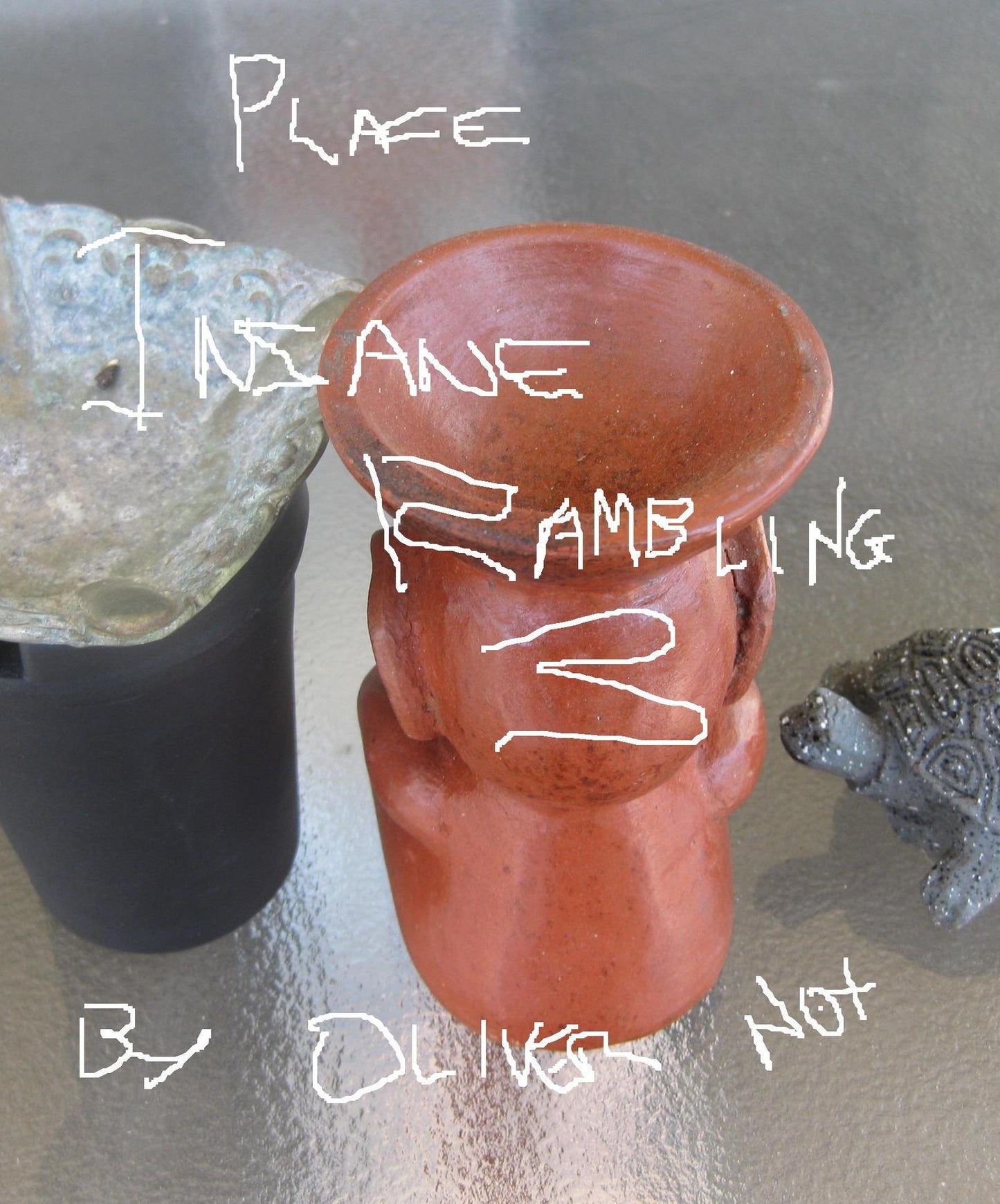 Insane Remblings 3: Place