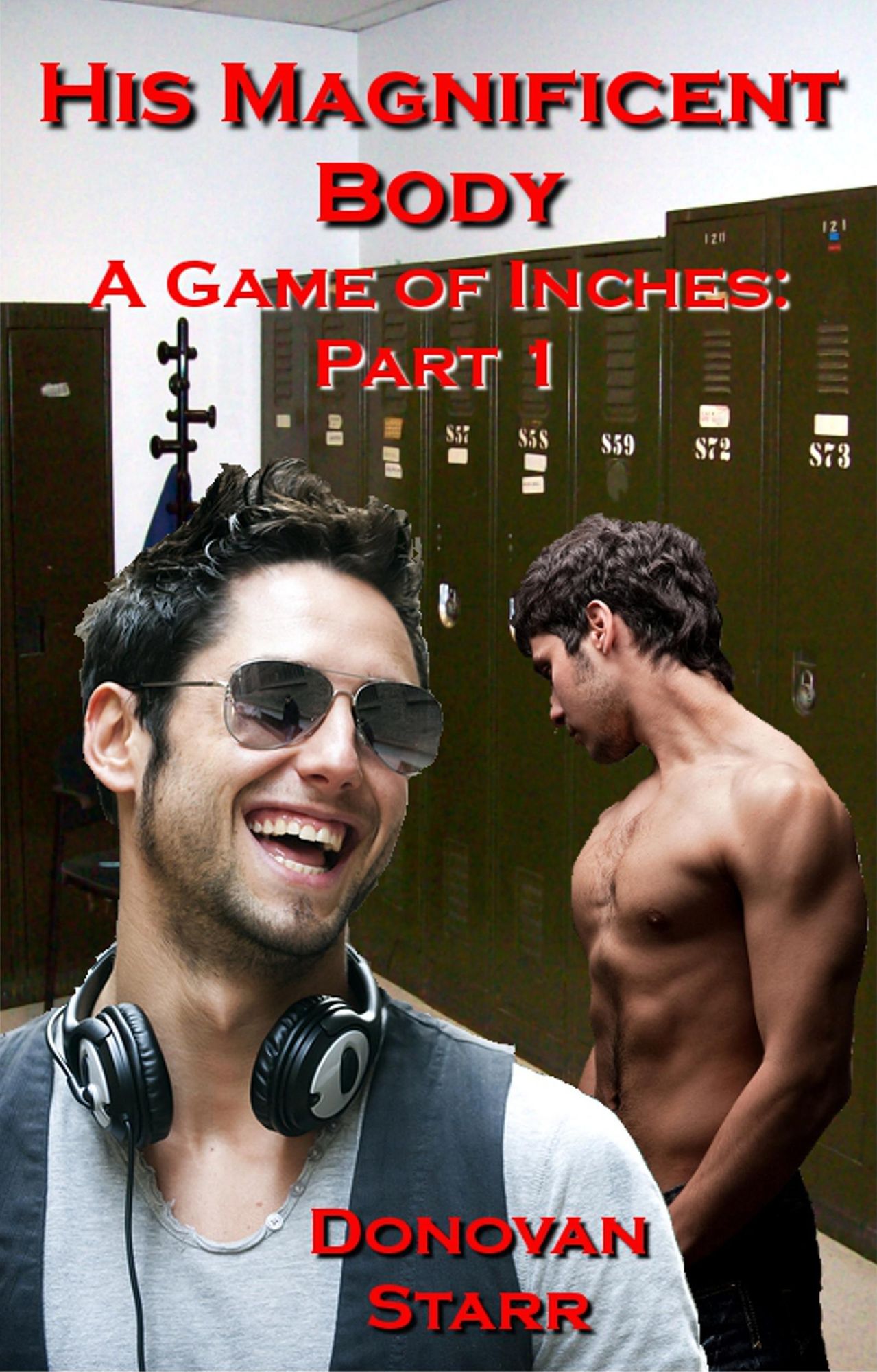 His Magnificent Body: A Game of Inches, #1 (MM Erotic Romance)