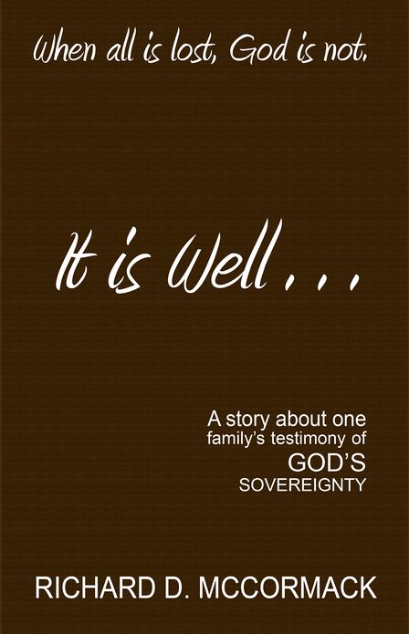 It Is Well . . .