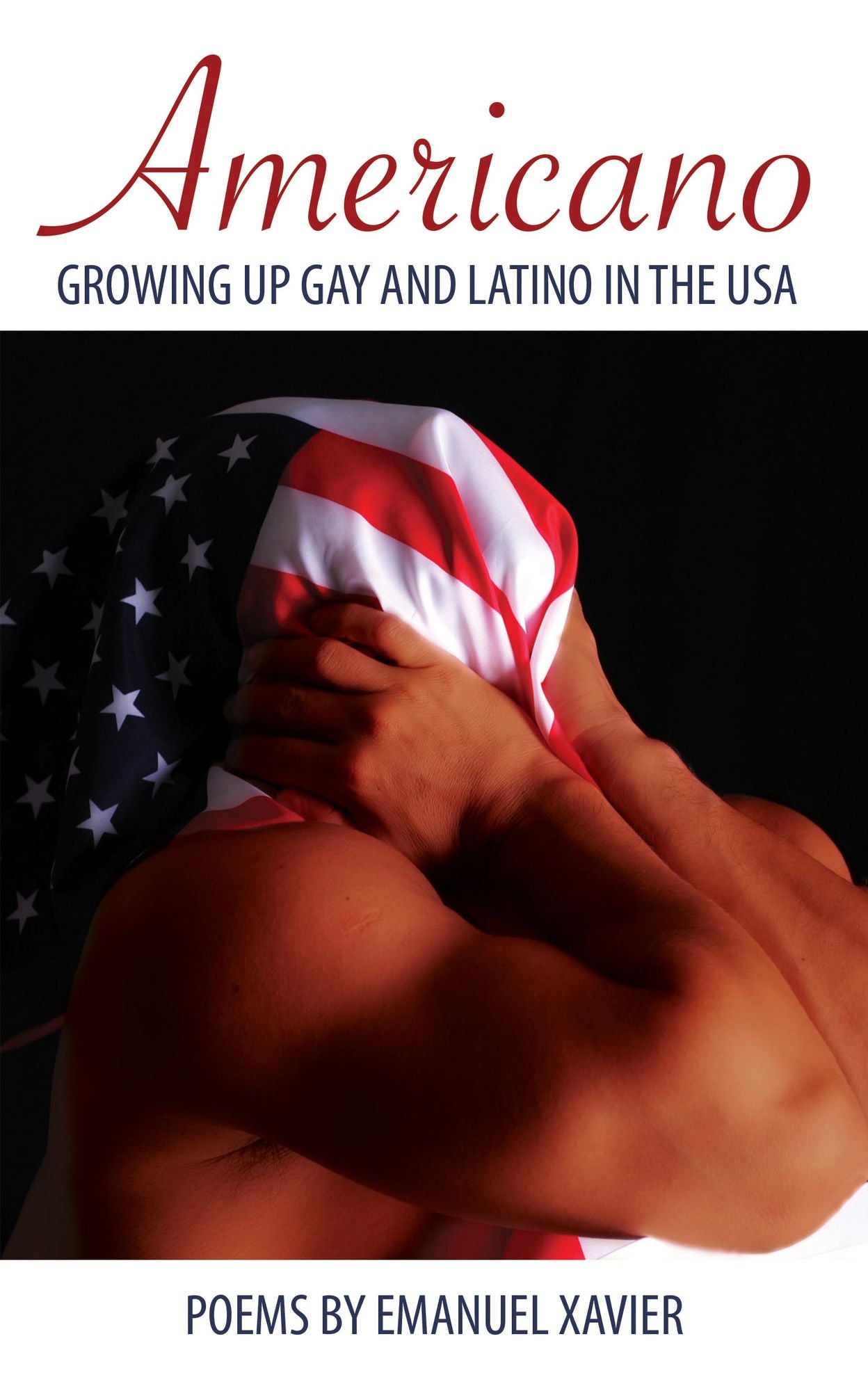 Americano: Growing Up Gay And Latino In The USA