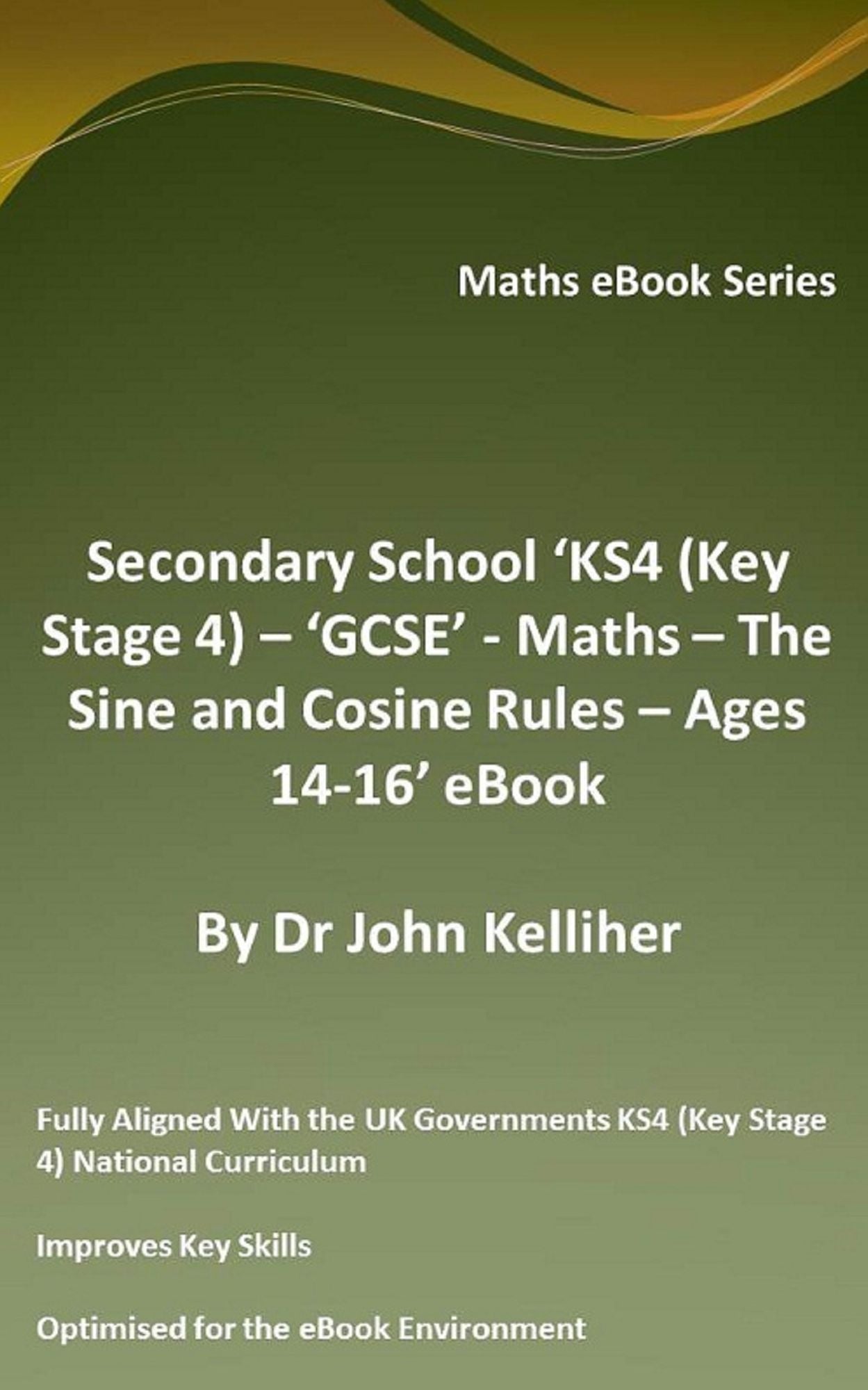 Secondary School 'KS4 (Key Stage 4) - 'GCSE' - Maths - The Sine and Cosine Rules - Ages 14-16' eBook
