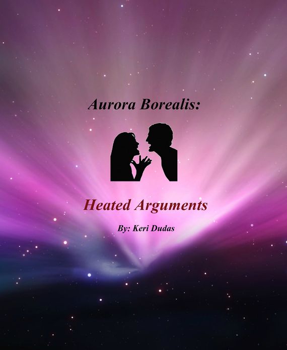 Aurora Borealis: Heated Arguments