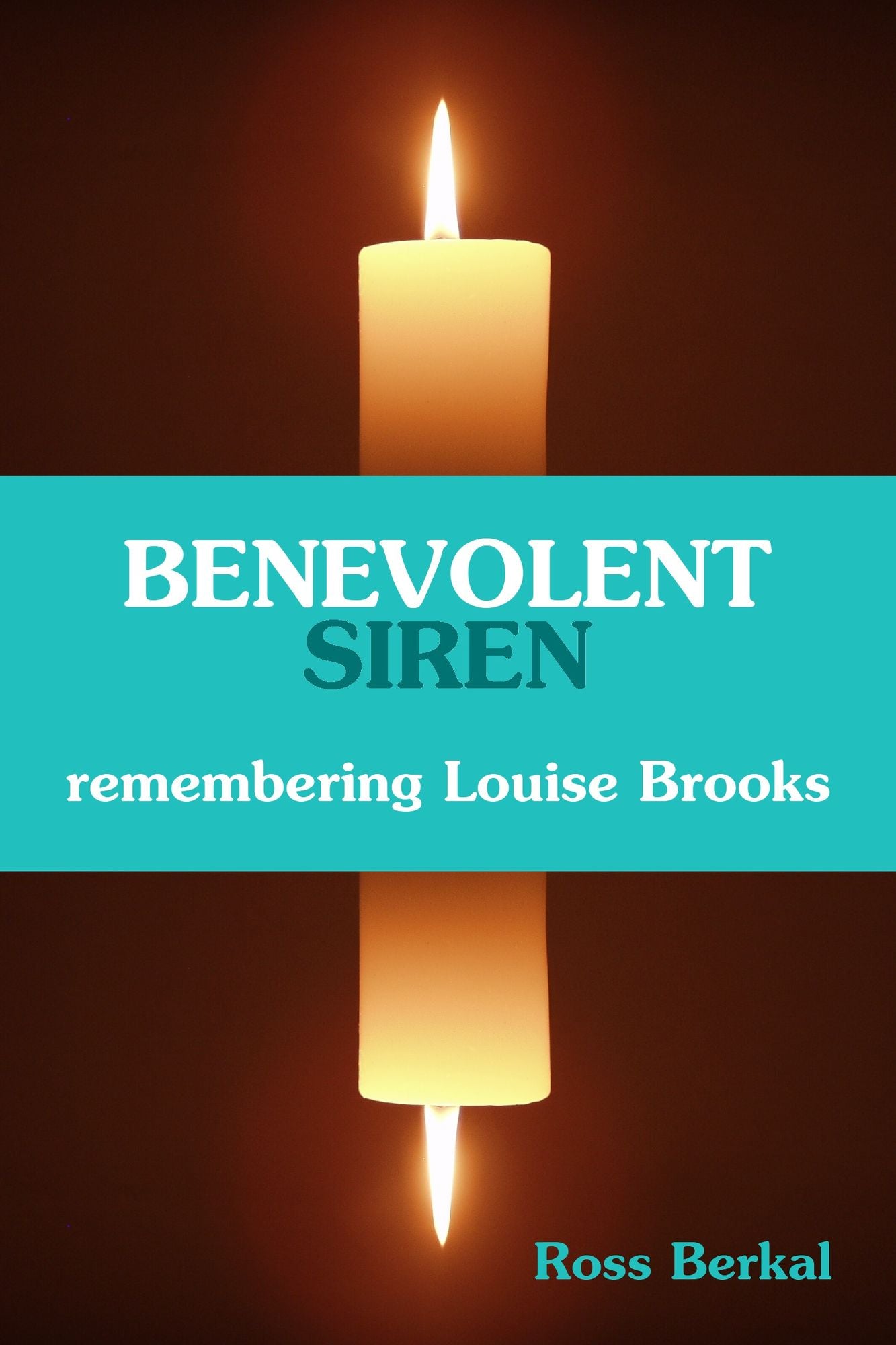 Benevolent Siren: Remembering Louise Brooks