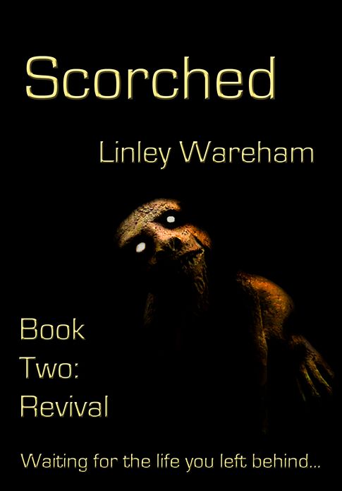 Scorched: Book Two: Revival