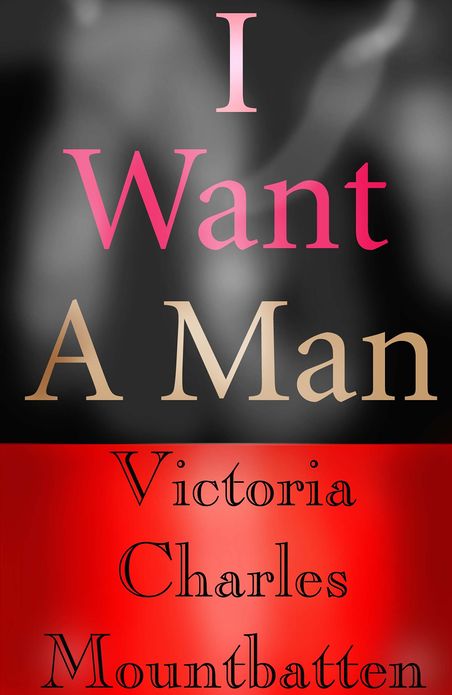 I Want A Man
