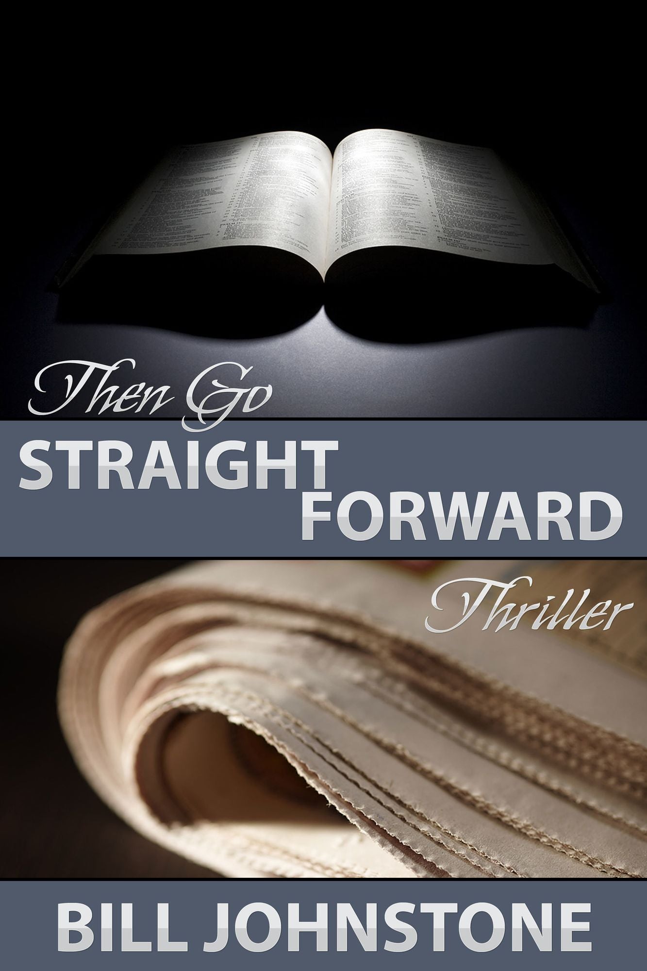 Then Go Straight Forward