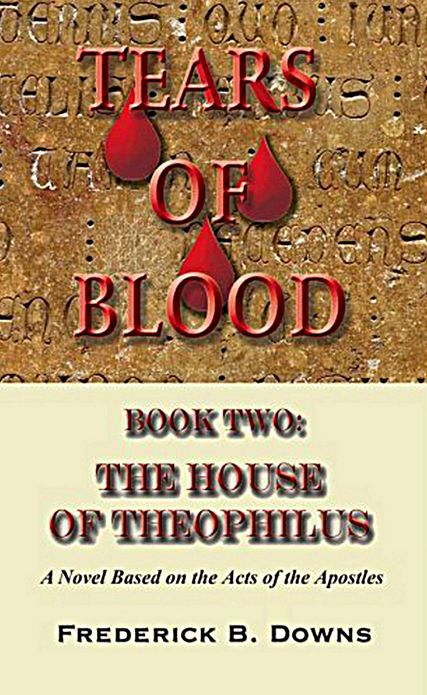 Tears of Blood Book Two: The House of Theophilus