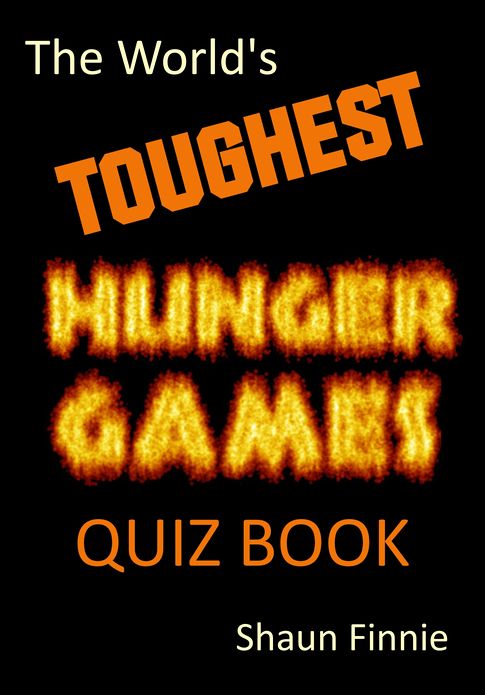 The World's Toughest Hunger Games Quiz Book