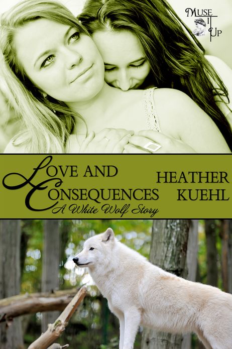 Love and Consequences: a White Wolf Story