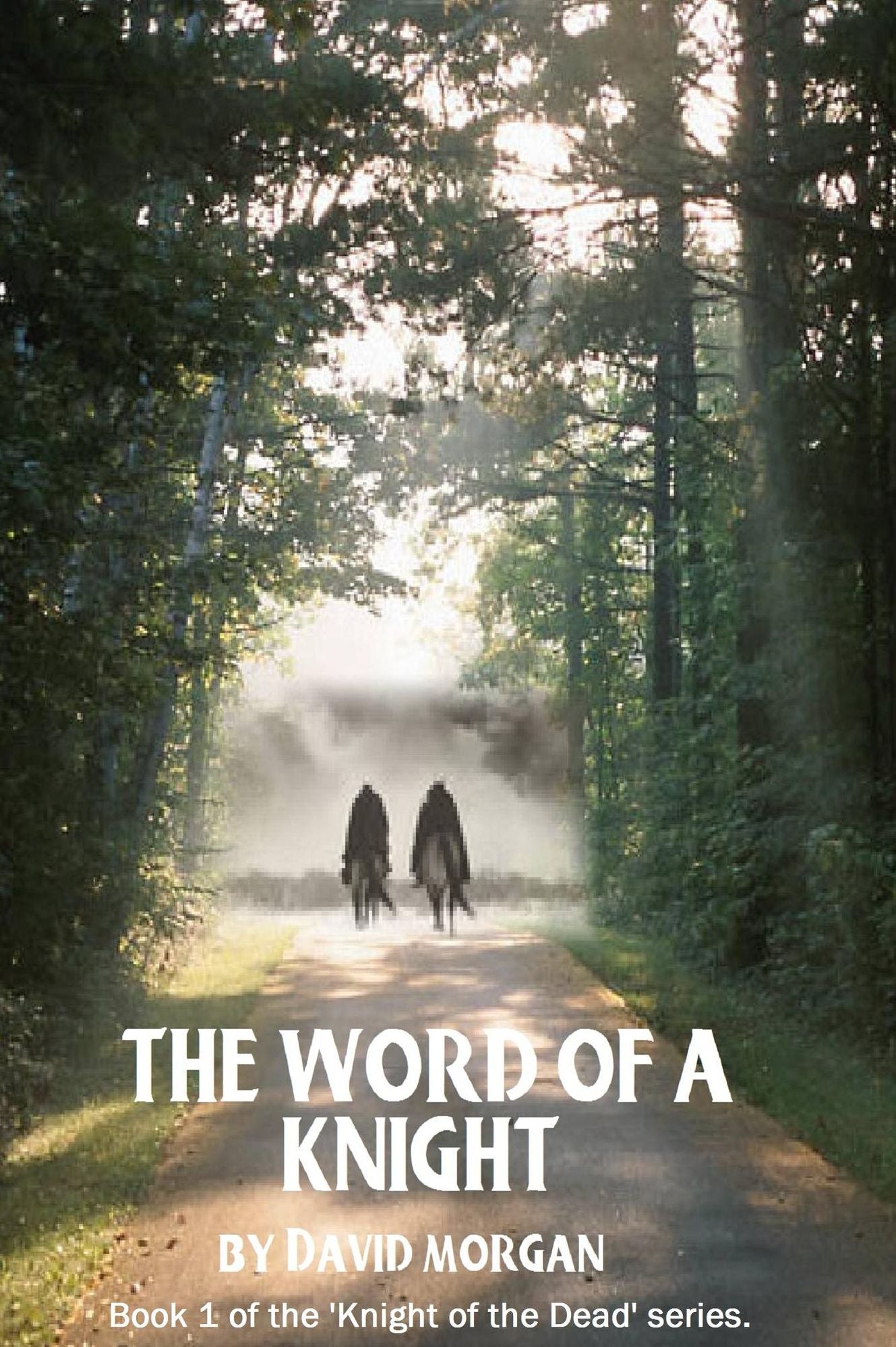 The Word of a Knight