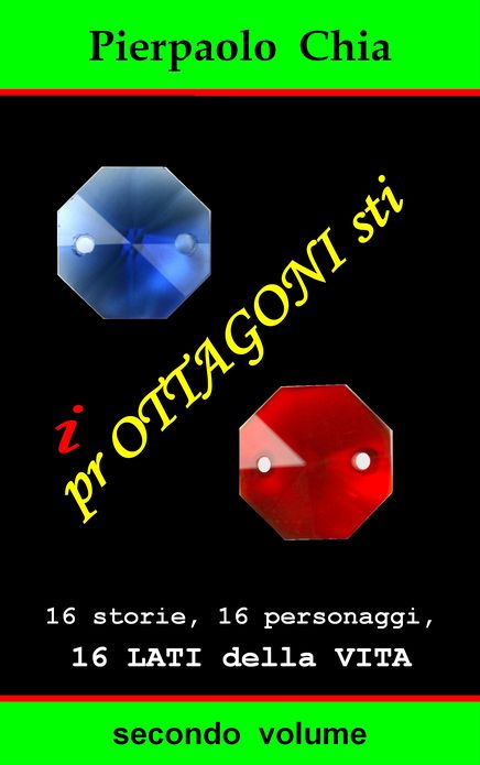 i prOTTAGONIsti: secondo volume