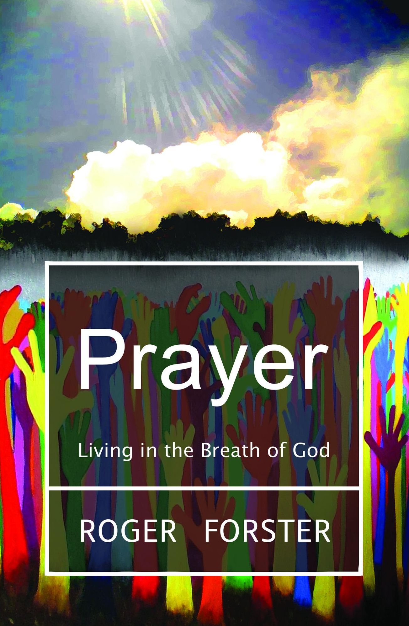 Prayer: Living in the Breath of God
