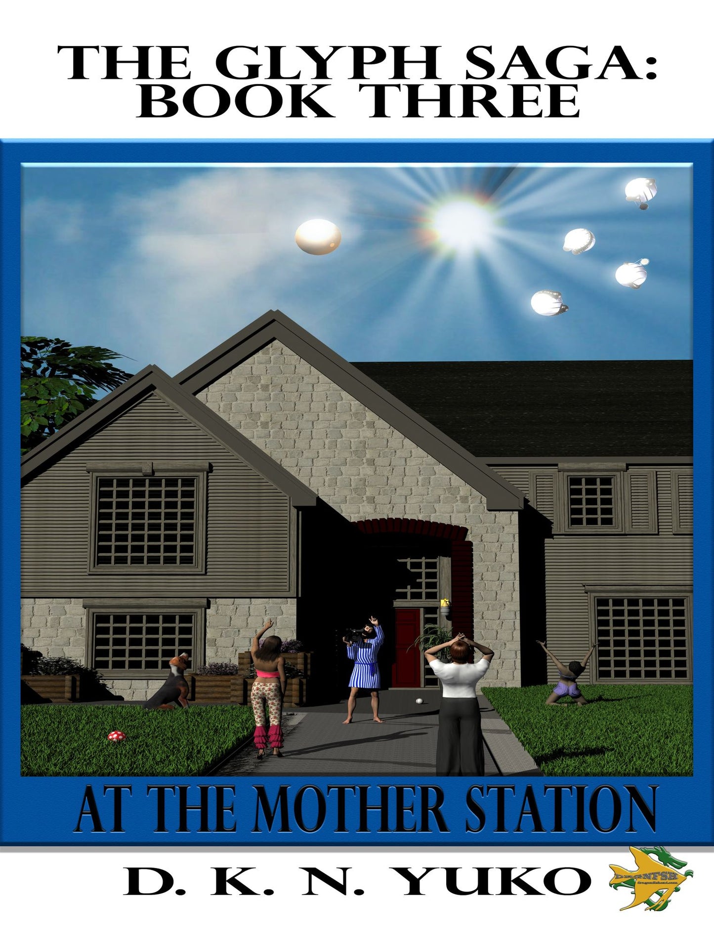 The Glyph Saga Book Three: At the Mother Station