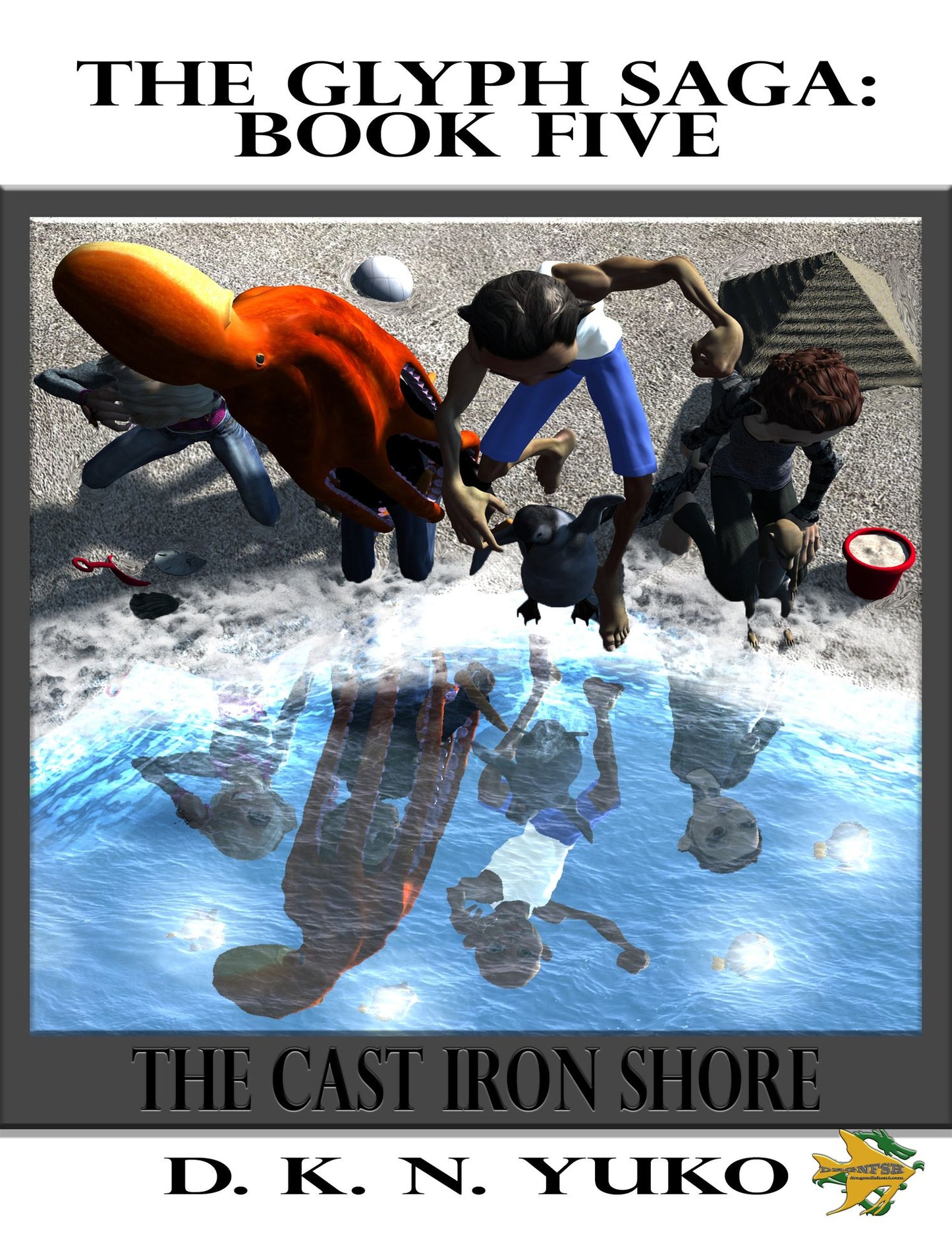The Glyph Saga Book Five: The Cast Iron Shore