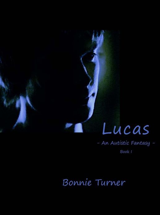Lucas: An Autistic Fantasy - Book I