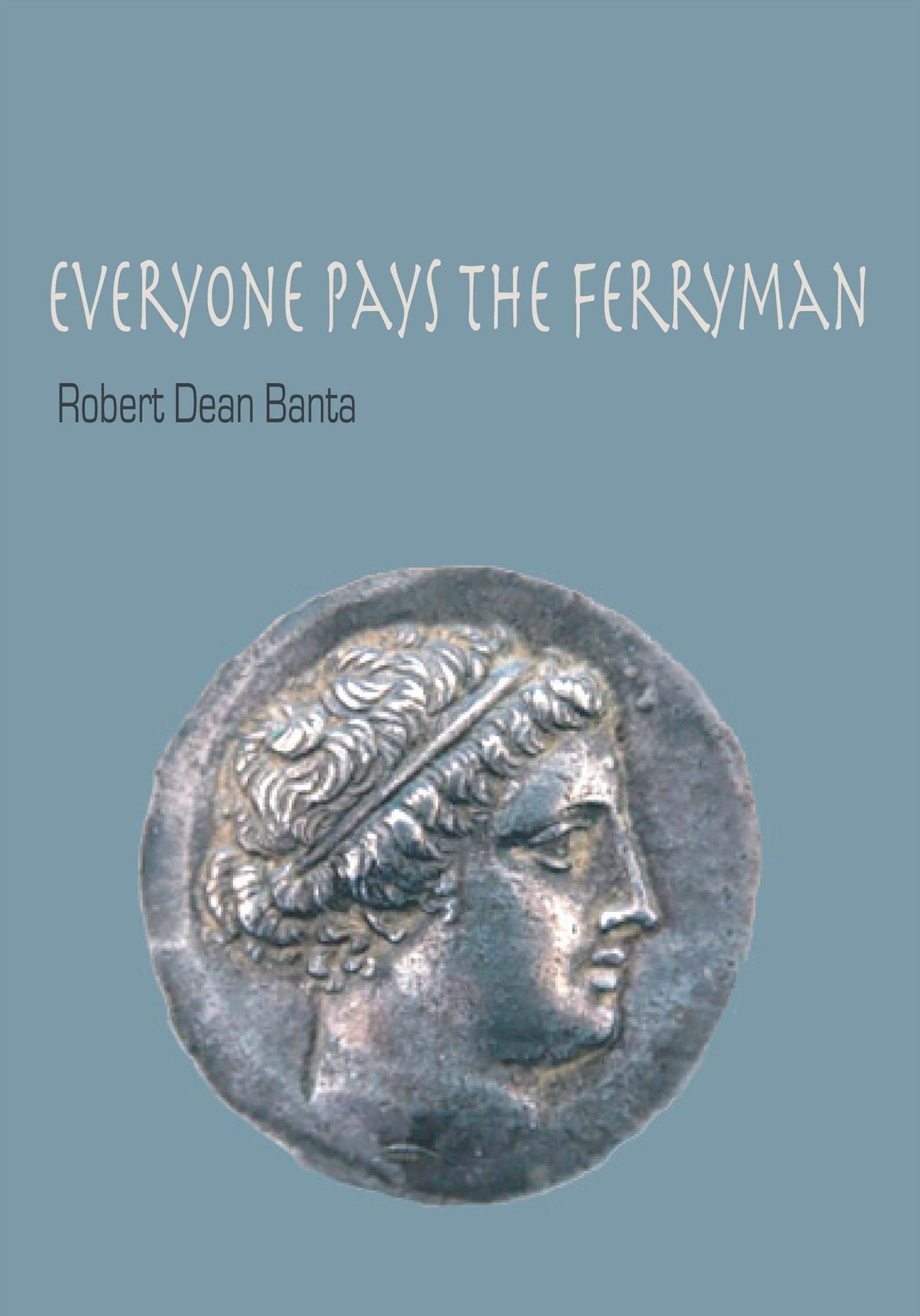 Everyone Pays the Ferryman
