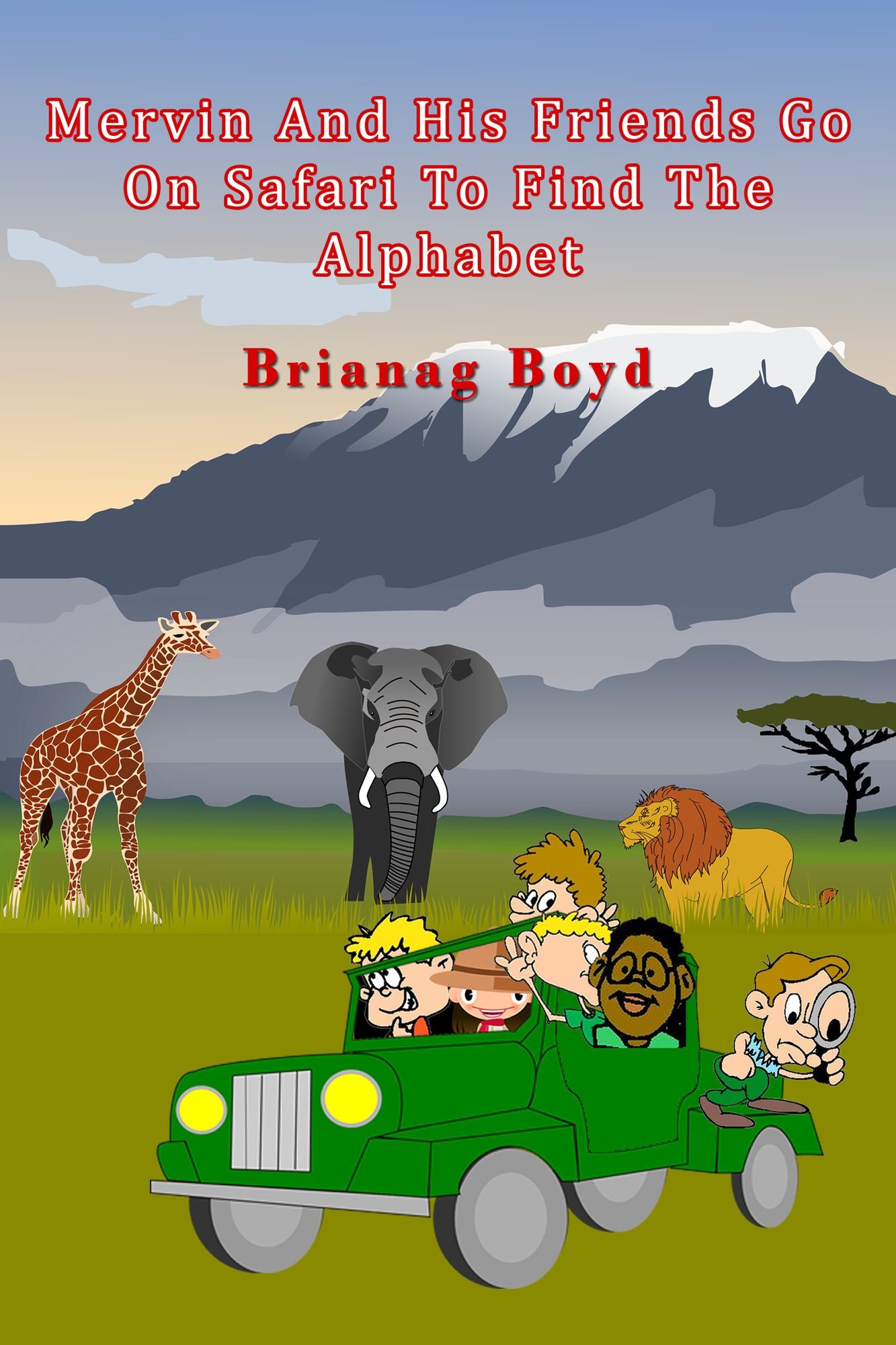 Mervin And His Friends Go On Safari To Find The Alphabet