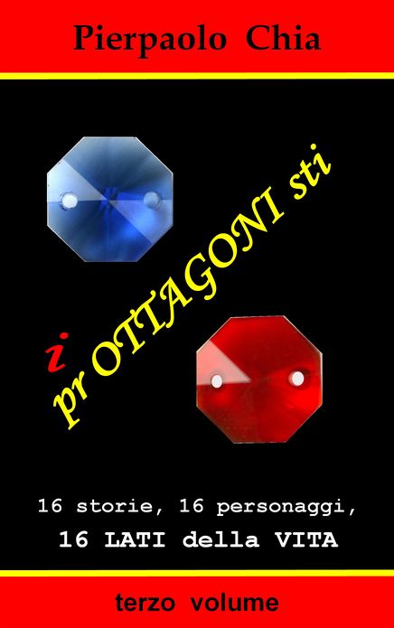 i prOTTAGONIsti: terzo volume