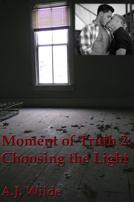 Moment of Truth 2: Choosing the Light