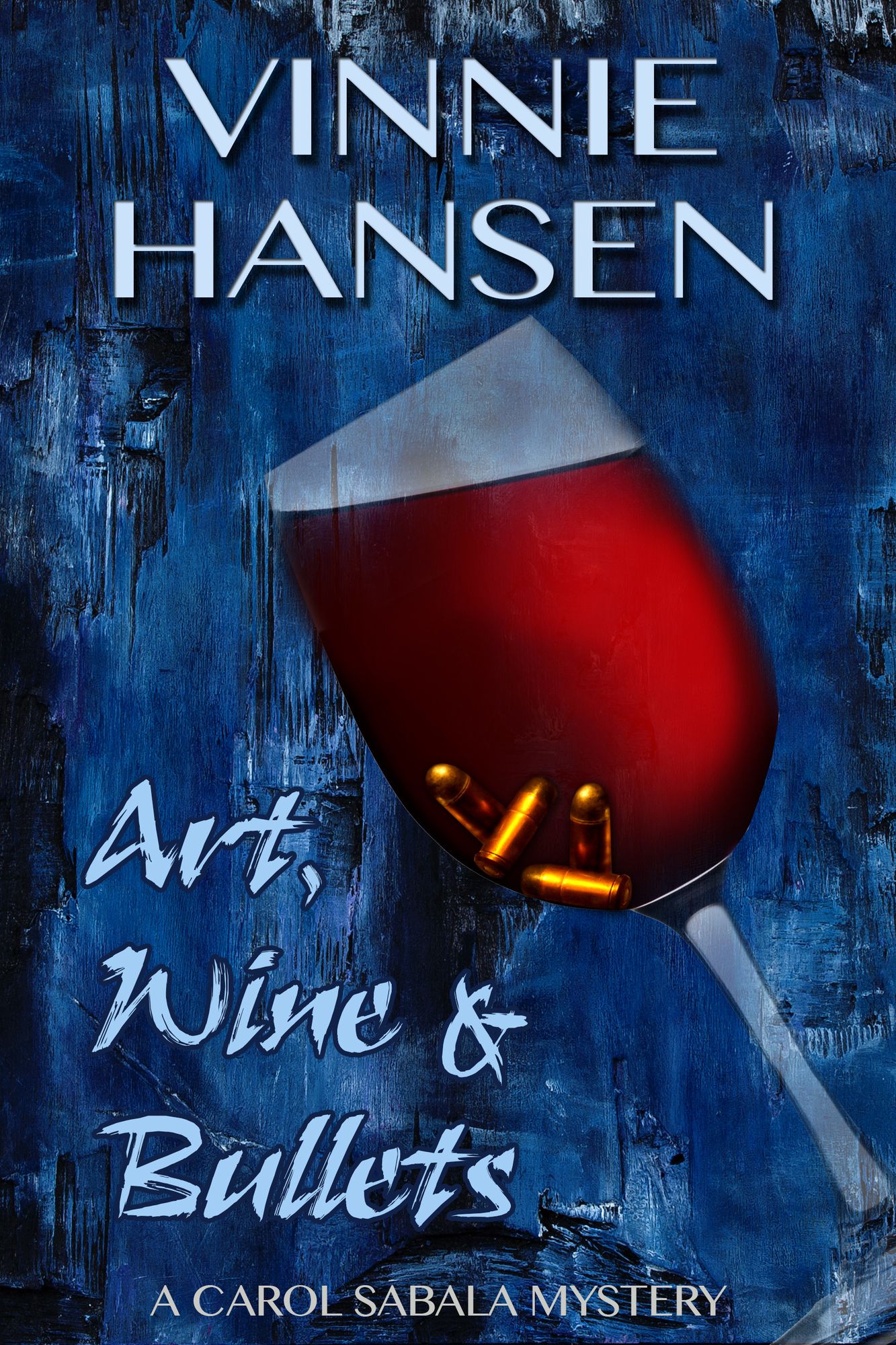 Art, Wine & Bullets