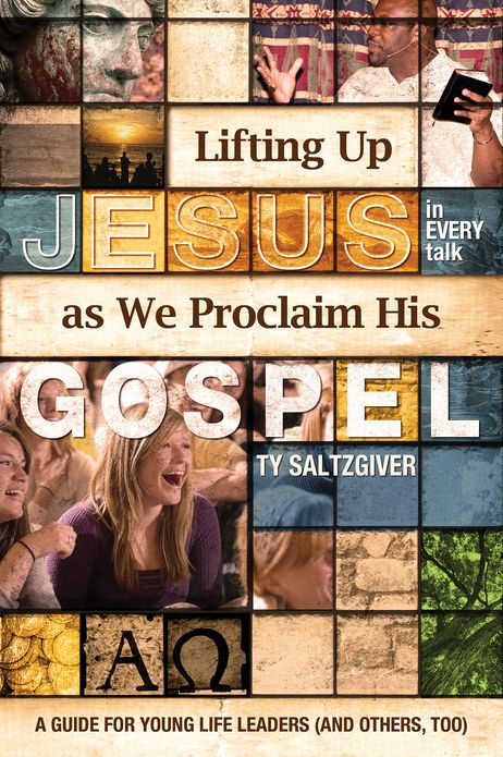 Lifting Up Jesus (in every talk) as We Proclaim His Gospel
