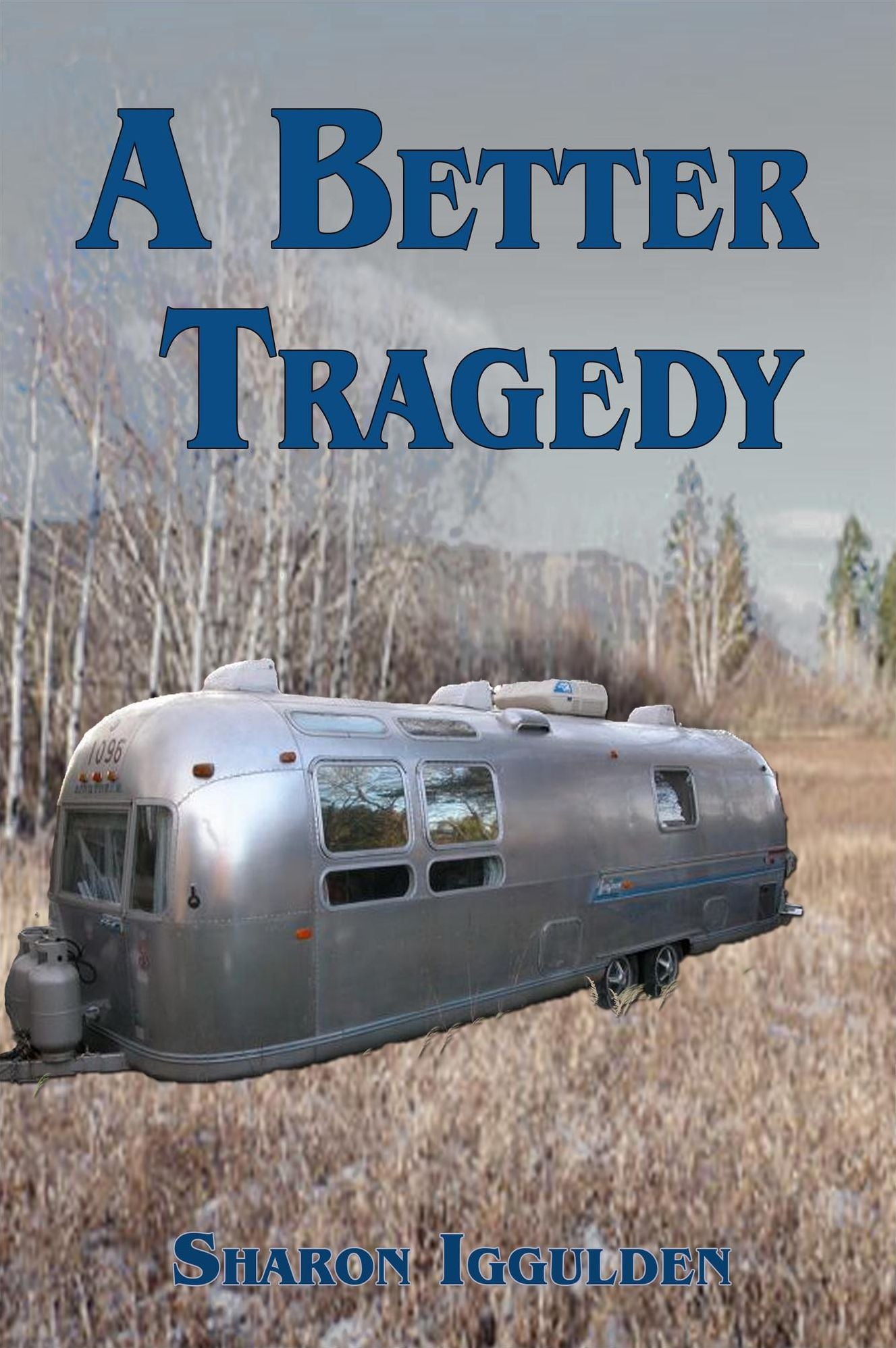 A Better Tragedy