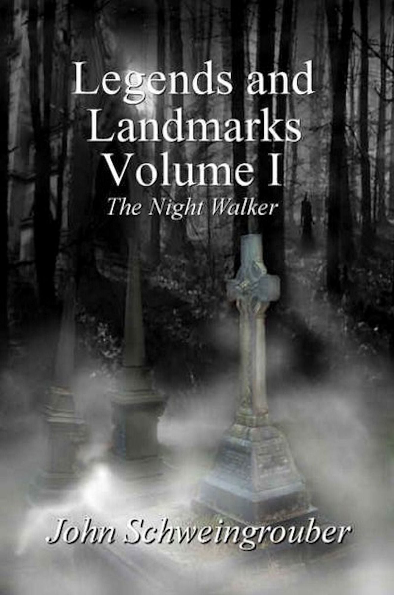 Legends and Landmarks, Volume I: The Night Walker