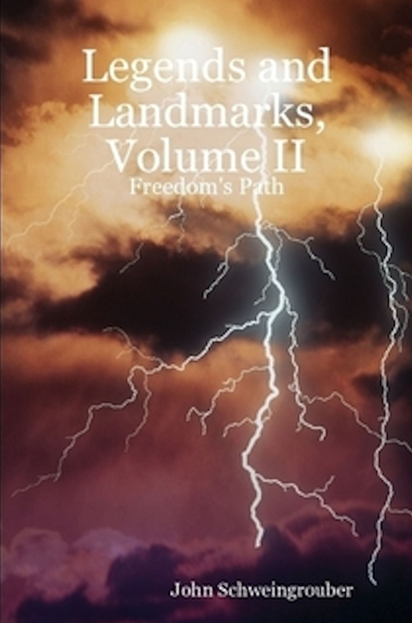 Legends and Landmarks, Volume II: Freedom's Path